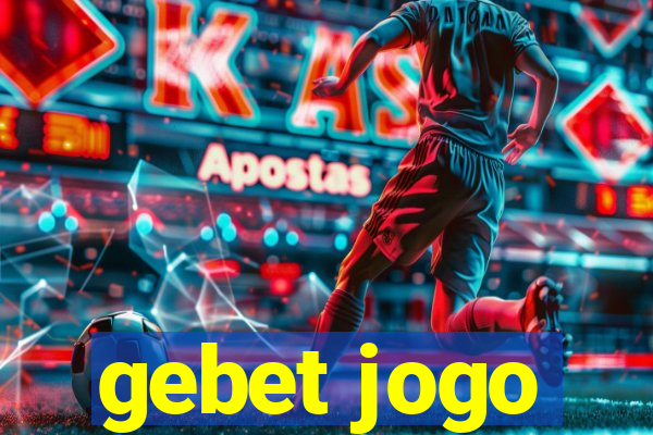 gebet jogo